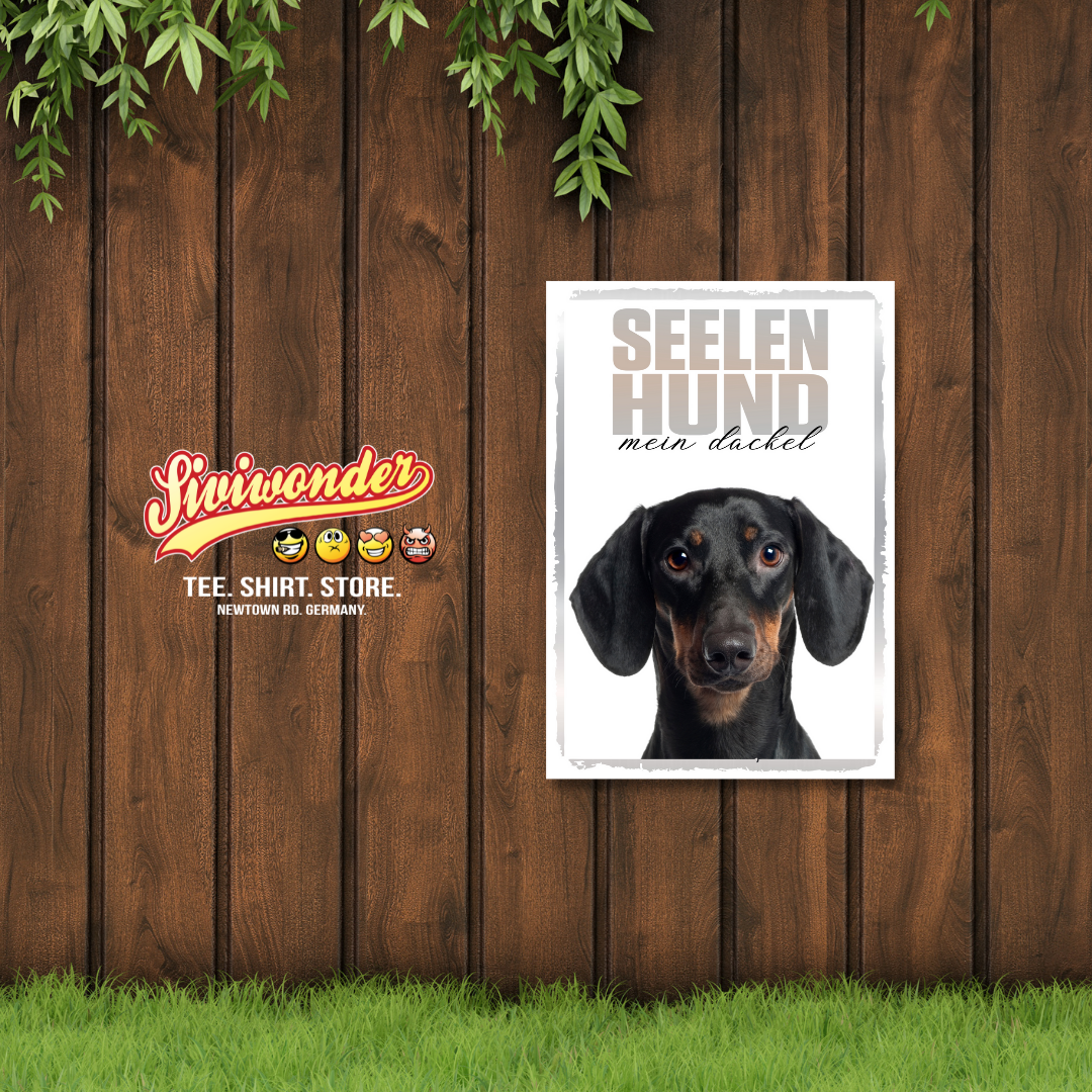Dackel Seelenhund Dog Schild Spruch Türschild Hundeschild Warnschild Soulmate-