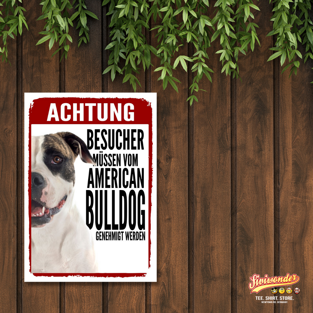 American Bulldog Genehmigung Dog Schild Spruch Türschild Hundeschild Warnschild