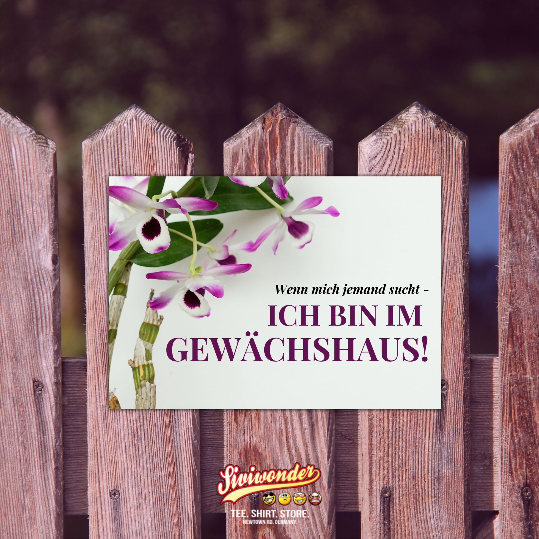 Garten  wenn mich jemand sucht, ich bin im Gewächshaus Orchidee Sprüche Türschild Warnschild Spruch Schild happy Design by Siviwonder
