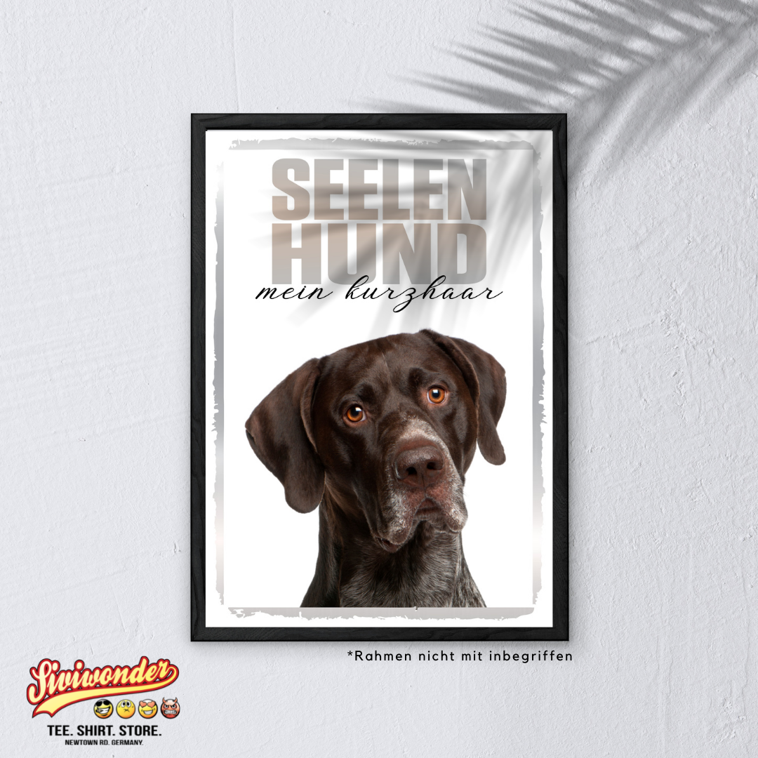 Deutsch Kurzhaar Seelenhund Dog Schild Spruch Türschild Hundeschild Warnschild Soulmate