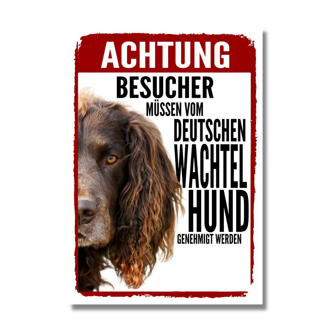 Deutscher Wachtelhund Genehmigung Dog Schild Spruch Türschild Hundeschild Warnschild
