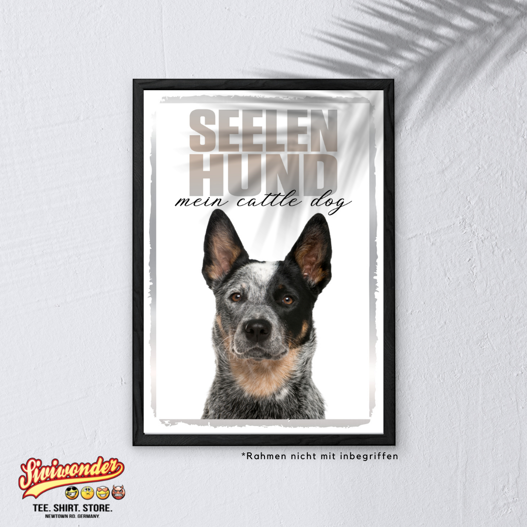 Cattle Dog Seelenhund Dog Schild Spruch Türschild Hundeschild Warnschild Soulmate