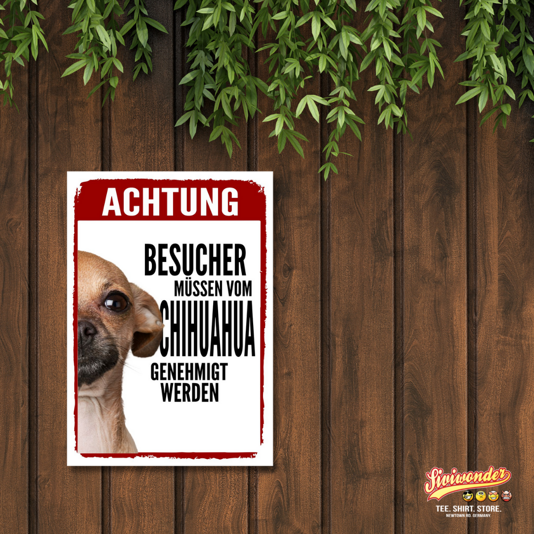 Chihuahua 1 Genehmigung Dog Schild Spruch Türschild Hundeschild Warnschild