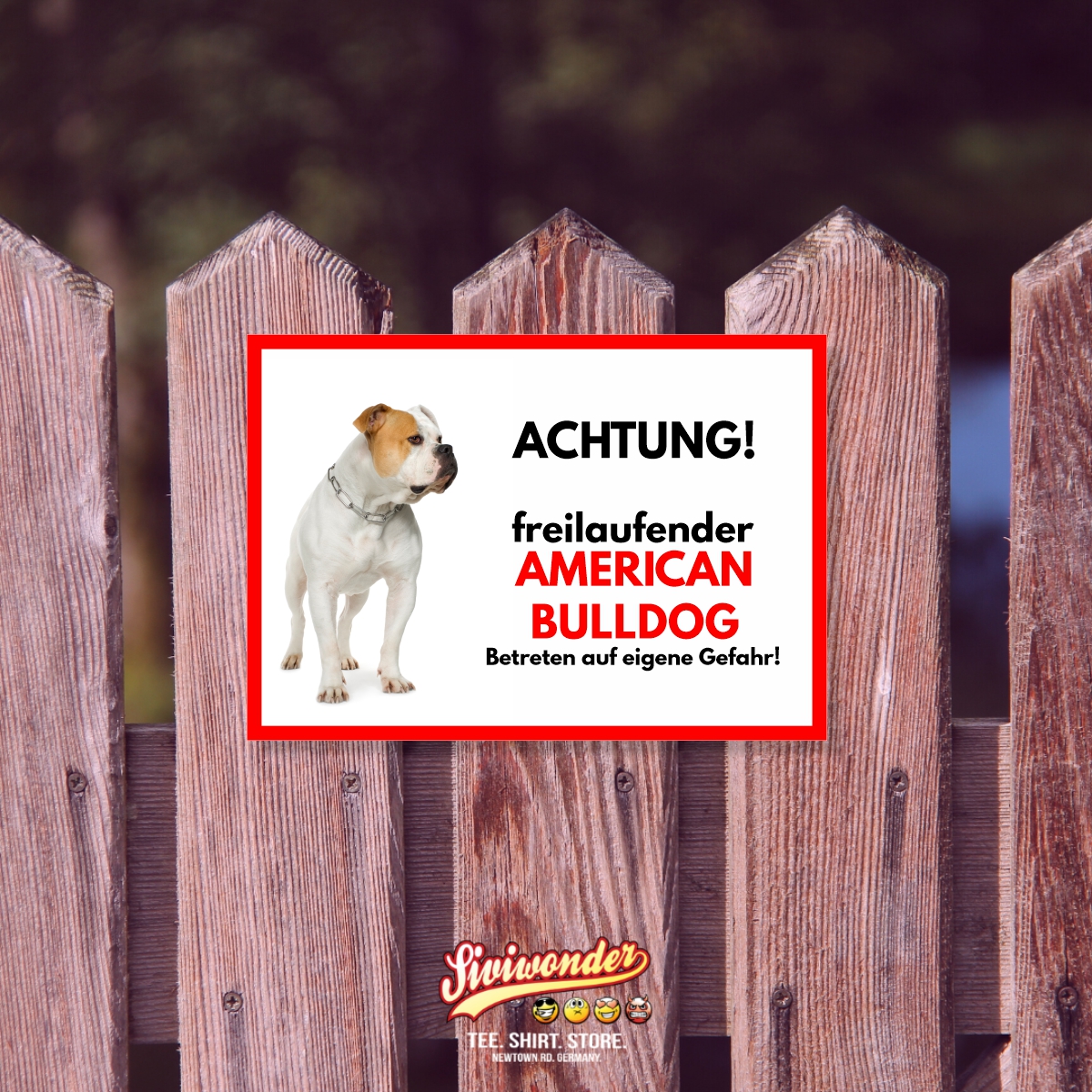 American Bulldog Freilaufender Hund Dog Schild Spruch Türschild Hundeschild Warnschild