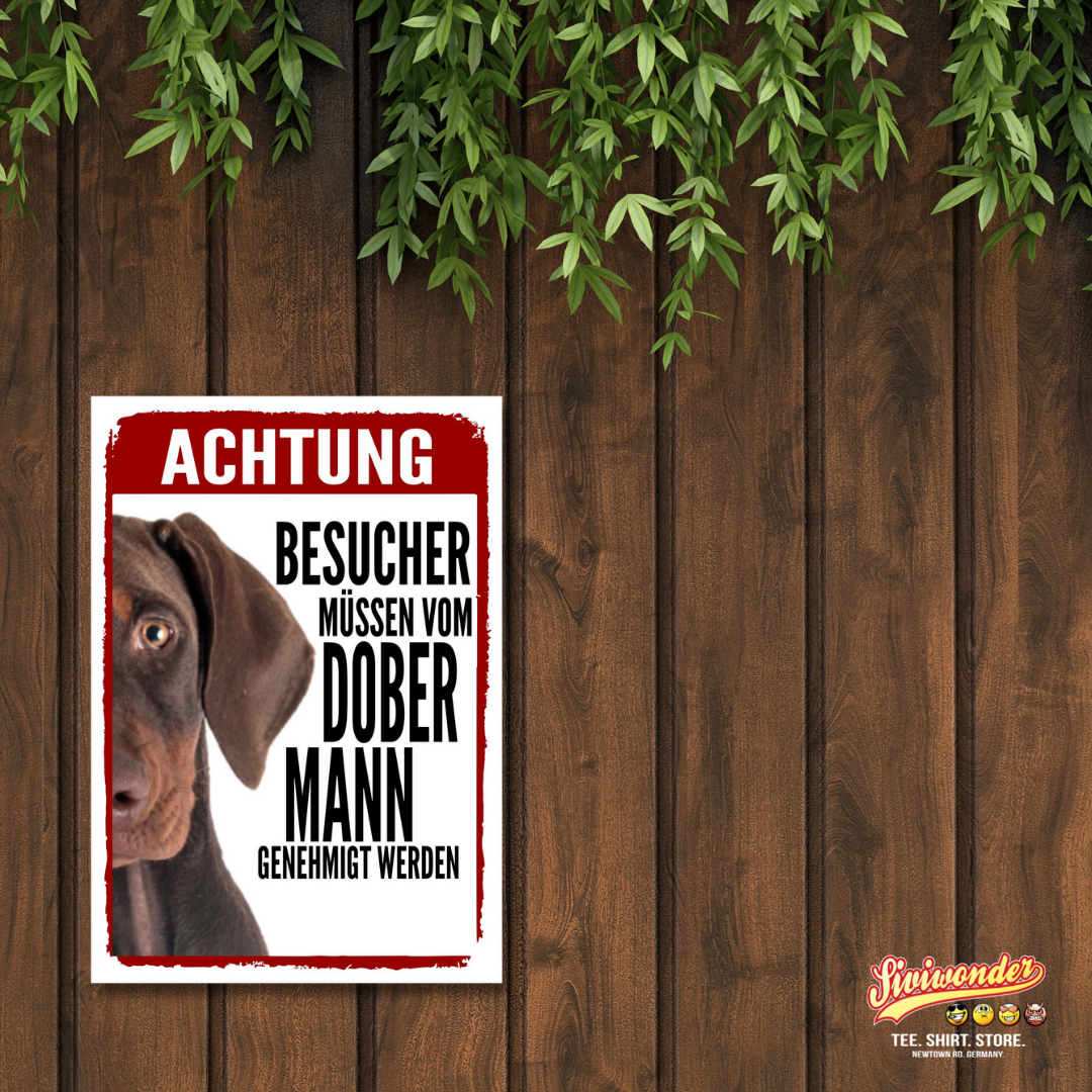 Dobermann Unkupiert 1 Genehmigung Dog Schild Spruch Türschild Hundeschild Warnschild