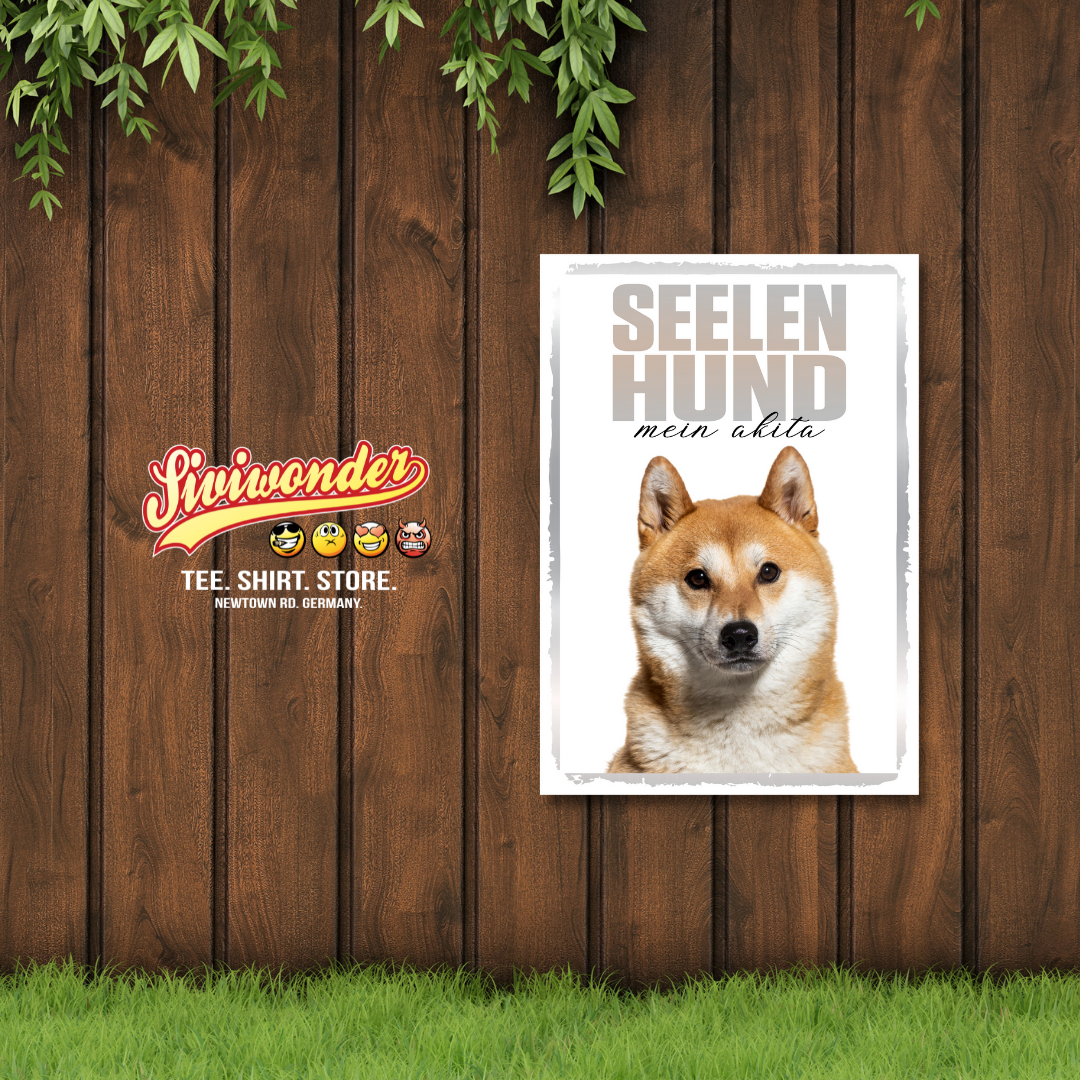 Akita Inu Seelenhund Dog Schild Spruch Türschild Hundeschild Warnschild Soulmate