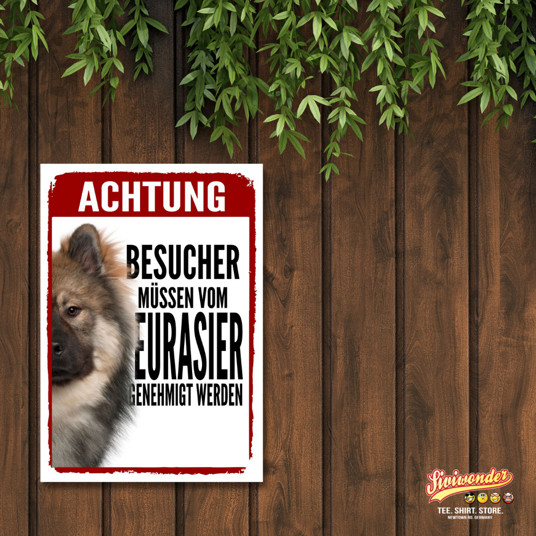 Eurasier Genehmigung Dog Schild Spruch Türschild Hundeschild Warnschild