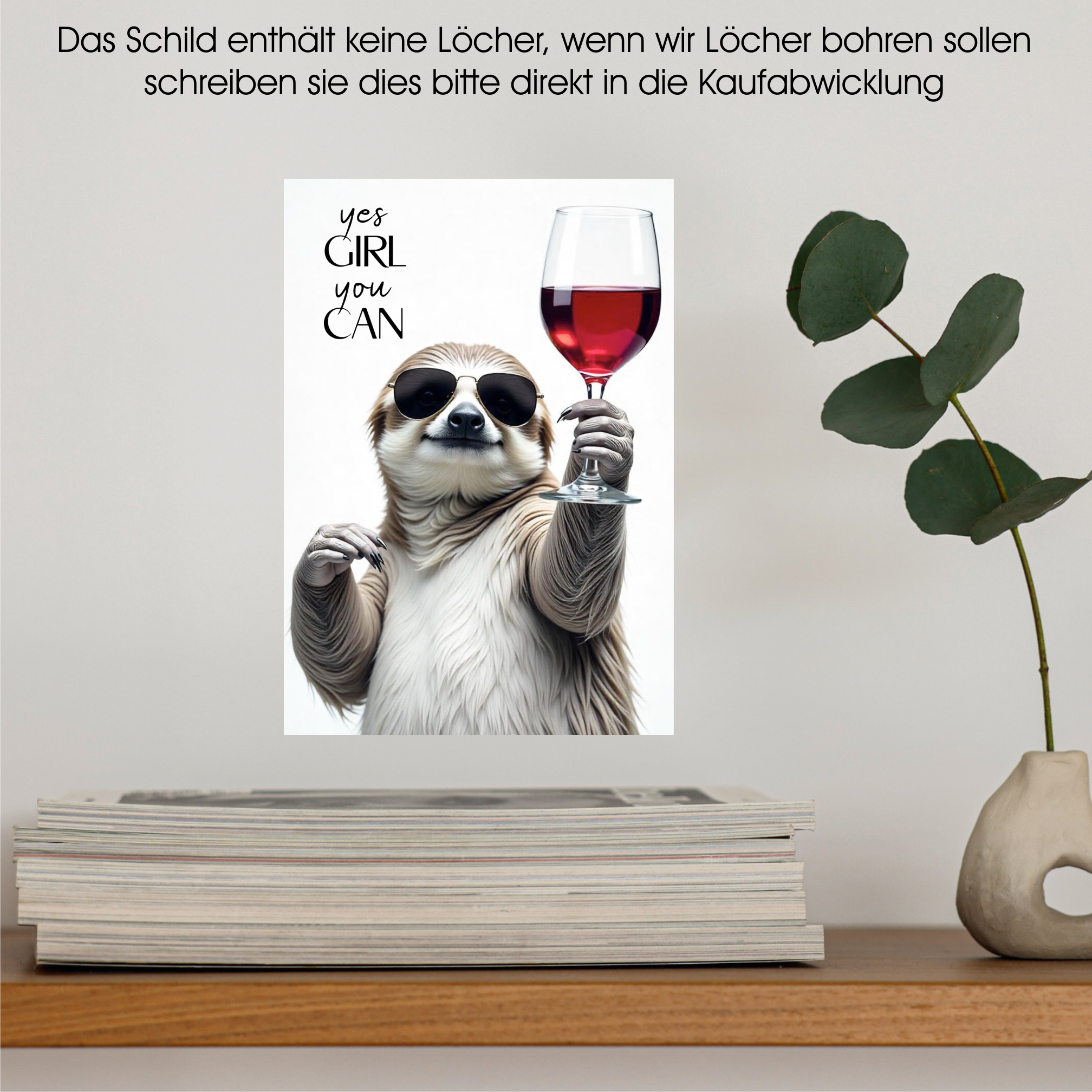 Schild Sloth Artprint Wein Spruch Deko Wanddekor Geschenkidee Quotes Weinliebhaber Faultier