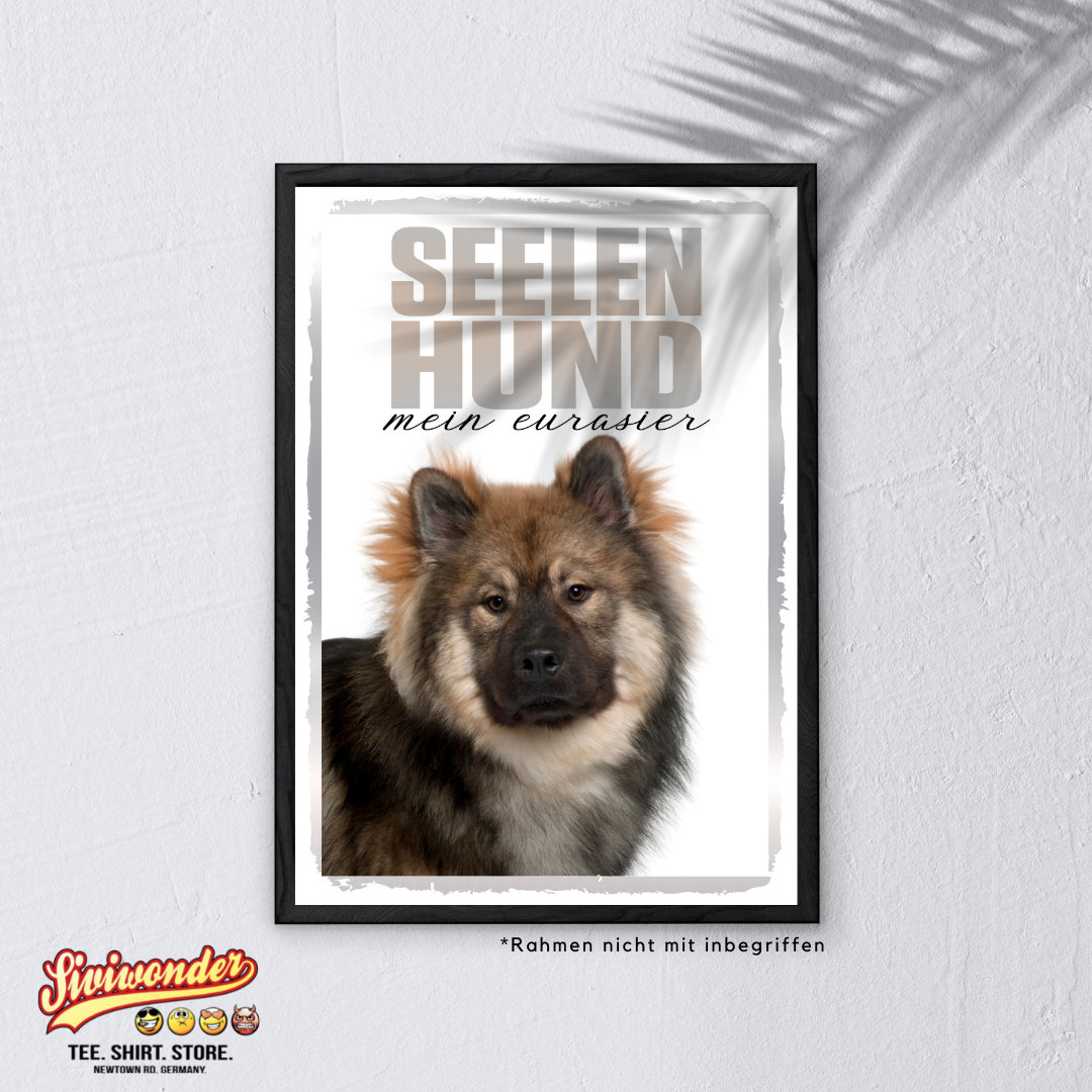 Eurasier Seelenhund Dog Schild Spruch Türschild Hundeschild Warnschild Soulmate