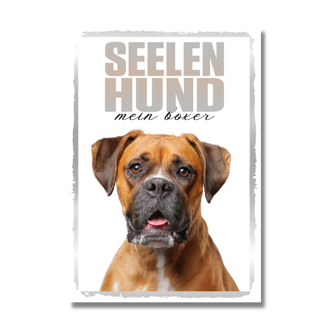 Boxer Seelenhund Dog Schild Spruch Türschild Hundeschild Warnschild Soulmate