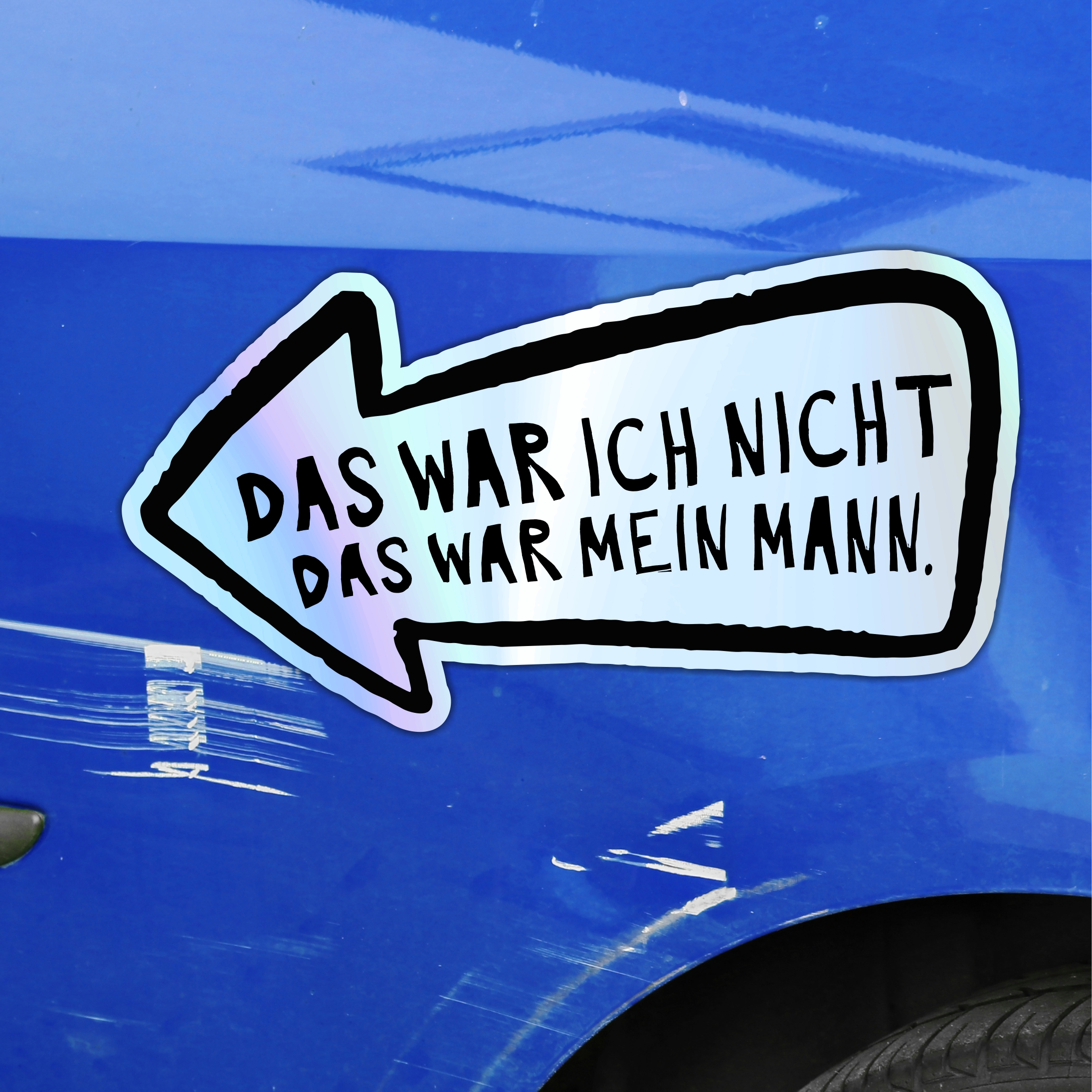 Aufkleber Auto Kratzer Mann wars  Holo Folie lustig Hologramm Oilslick Regenbogen Deko Tuning Digitaldruck Motiv by SIVIWONDER