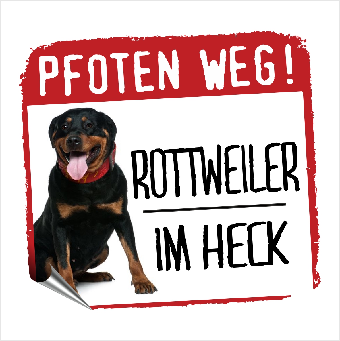 Rottweiler Rottie Rotty Rott Dog Pfoten weg  Aufkleber Digitaldruck Motiv by SIVIWONDER