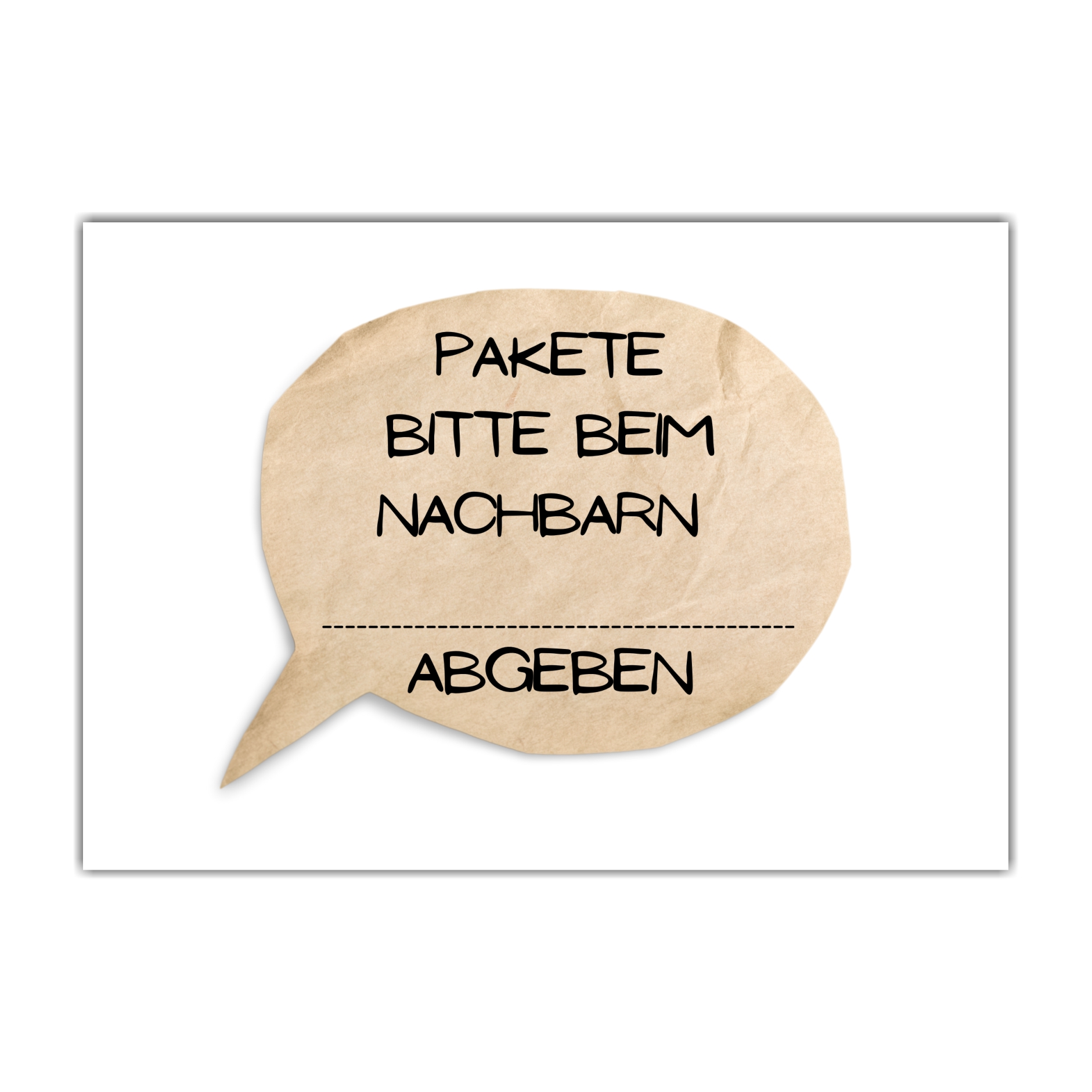 Pakete bitte beim Nachbarn .......... abgeben Schild  Versand - Abstellgenehmigung - Ablageort - GarageSpruch Türschild Warnschild Metallschild