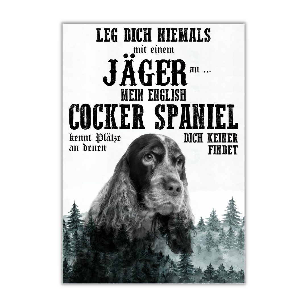 Schild COCKER SPANIEL Dog Hund Jäger Spruch Türschild Hundeschild Jagd Jagdhund