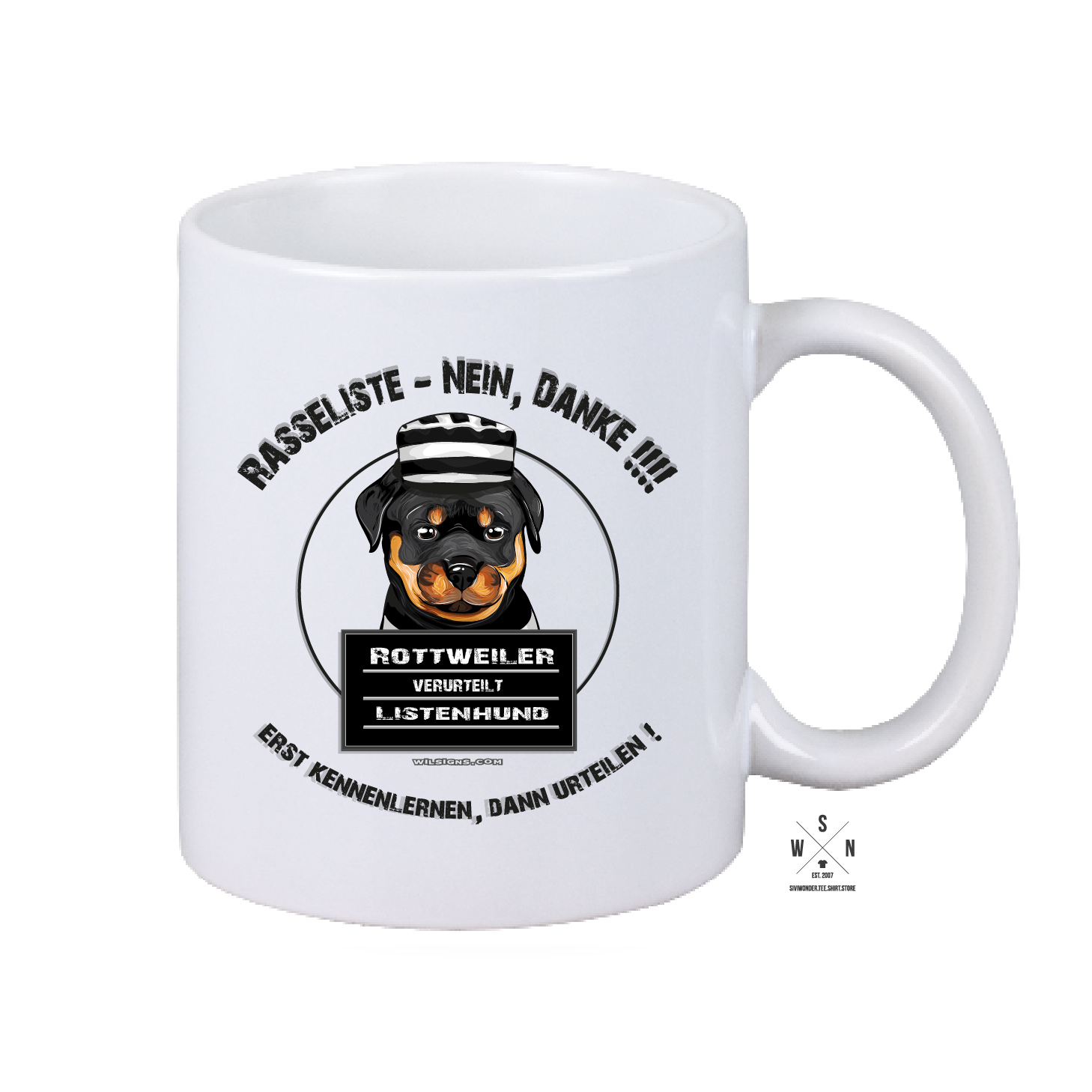Tasse Kaffebecher matt ROTTWEILER RASSELISTE NEIN!!