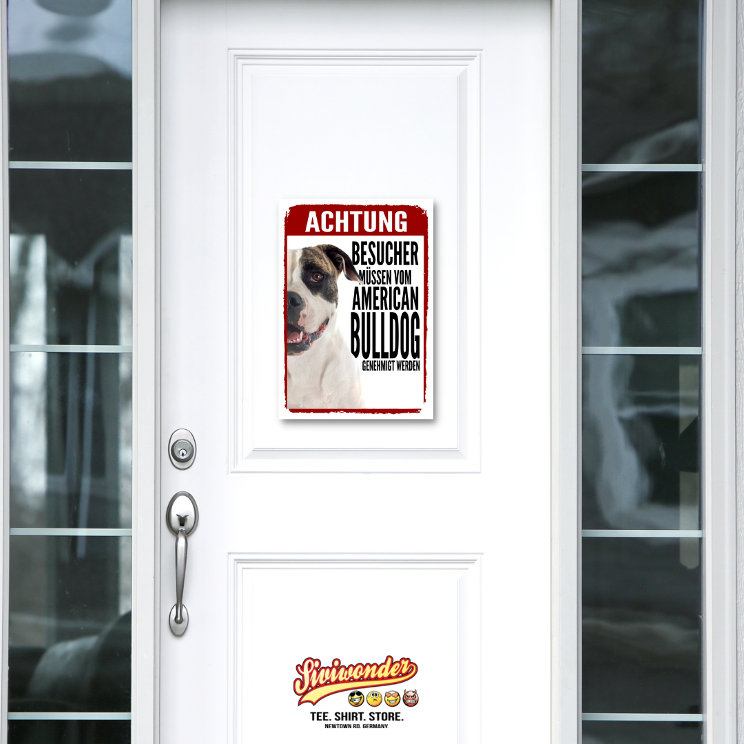 American Bulldog Genehmigung Dog Schild Spruch Türschild Hundeschild Warnschild