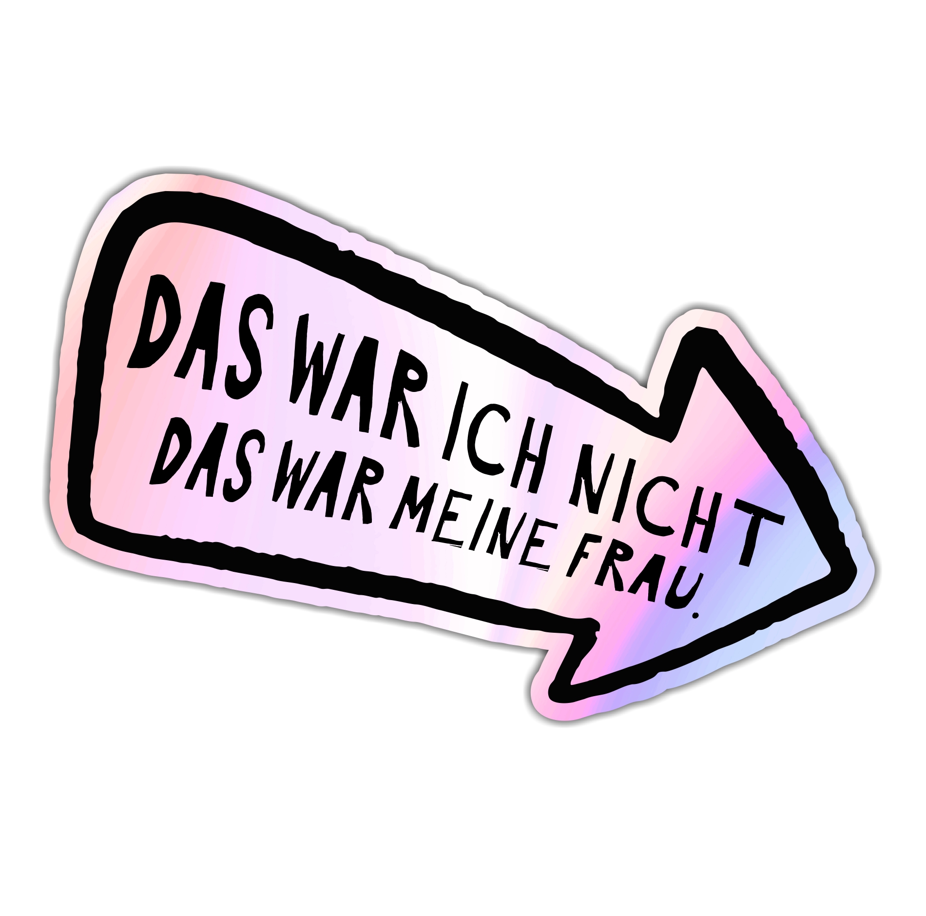 Aufkleber Auto Kratzer Frau wars  Holo Folie lustig Hologramm Oilslick Regenbogen Deko Tuning Digitaldruck Motiv by SIVIWONDER