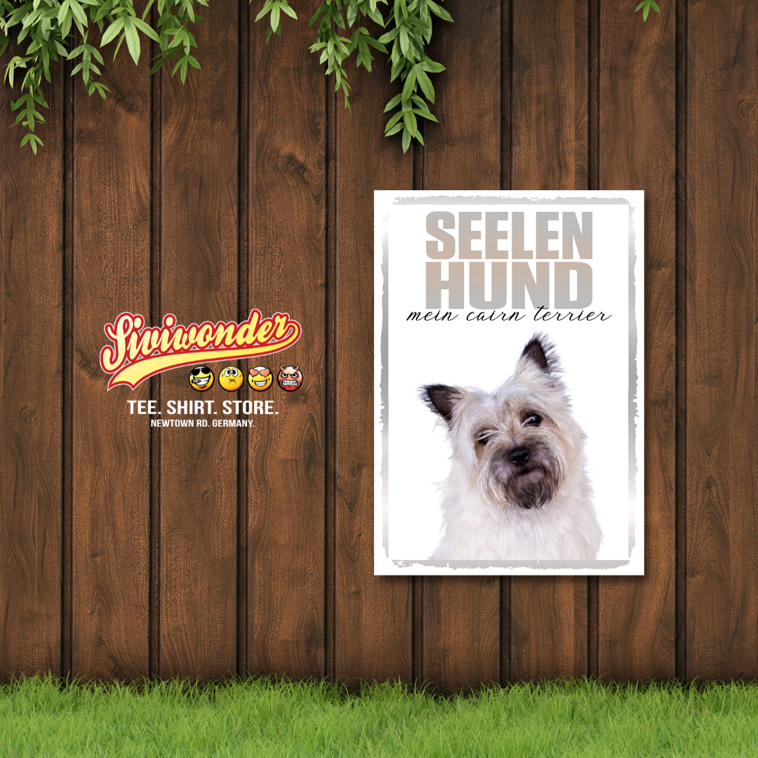 Cairn Terrier Seelenhund Dog Schild Spruch Türschild Hundeschild Warnschild Soulmate