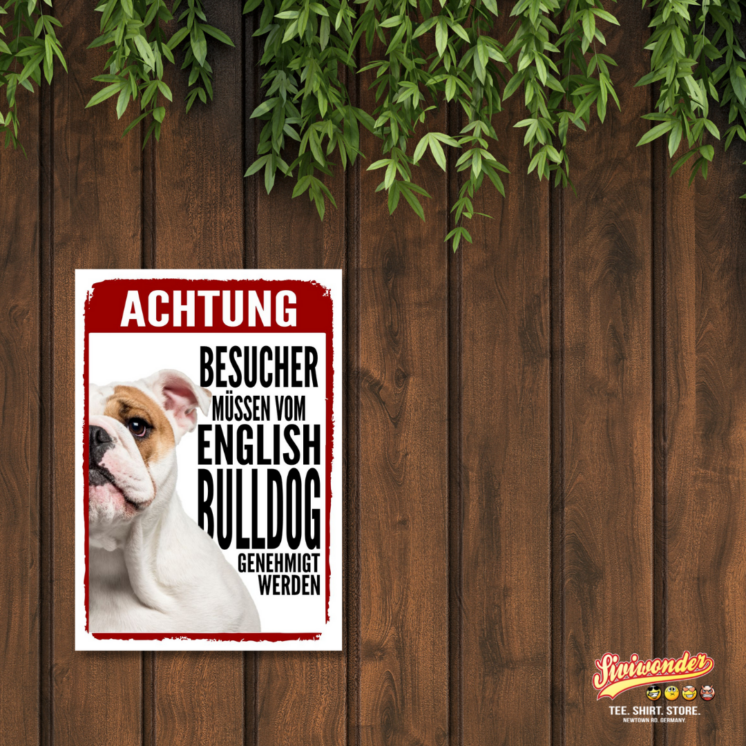 English Bulldog Genehmigung Dog Schild Spruch Türschild Hundeschild Warnschild