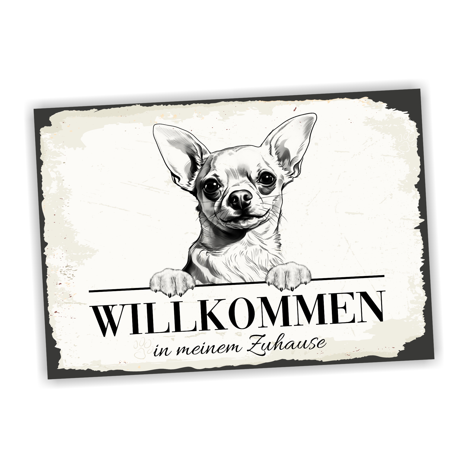 Hundeschild Willkommen Zuhause Chihuahua Schild Achtung Spruch