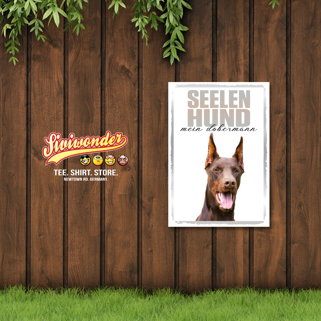 Dobermann Kupiert Seelenhund Dog Schild Spruch Türschild Hundeschild Warnschild Soulmate