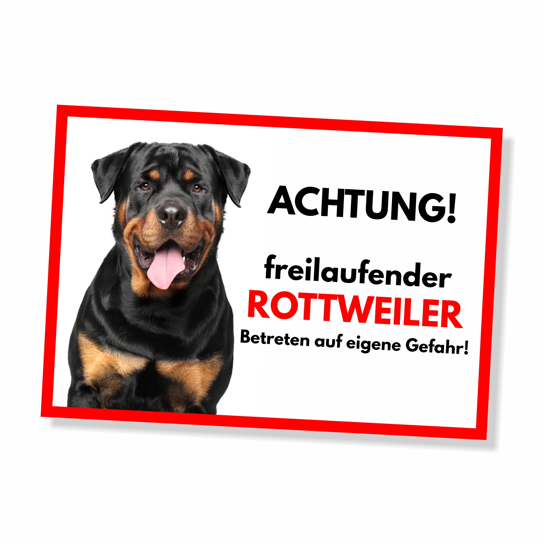 Rottweiler Freilaufender Hund Dog Schild Spruch Türschild Hundeschild Warnschild