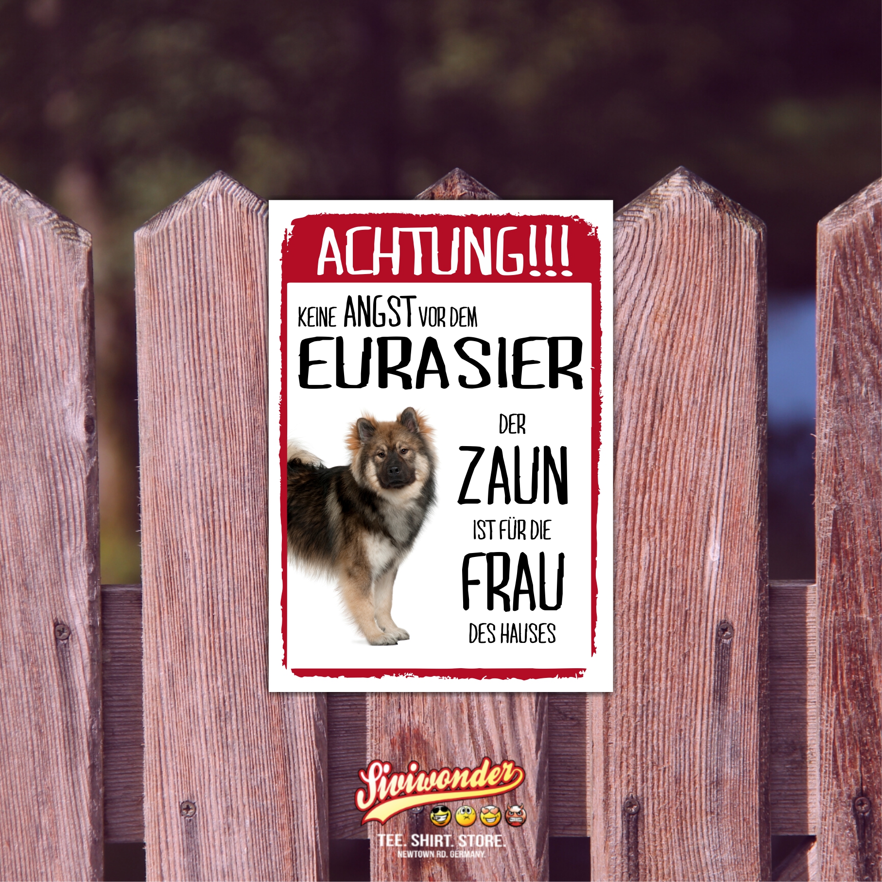 Eurasier Dog Schild Achtung Zaun Frau Spruch Türschild Hundeschild Warnschild Fun