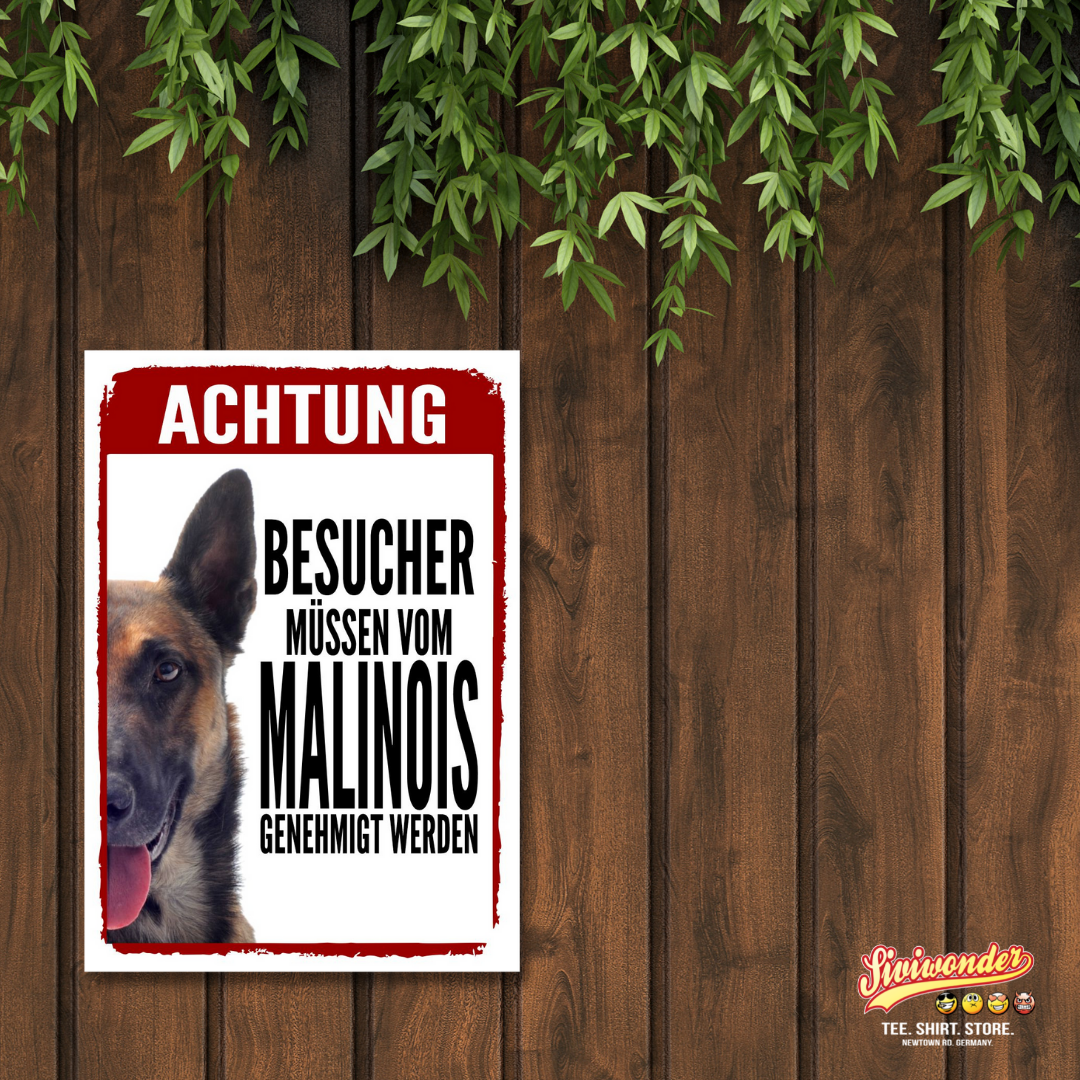 Malinois Mali Genehmigung Dog Schild Spruch Türschild Hundeschild Warnschild