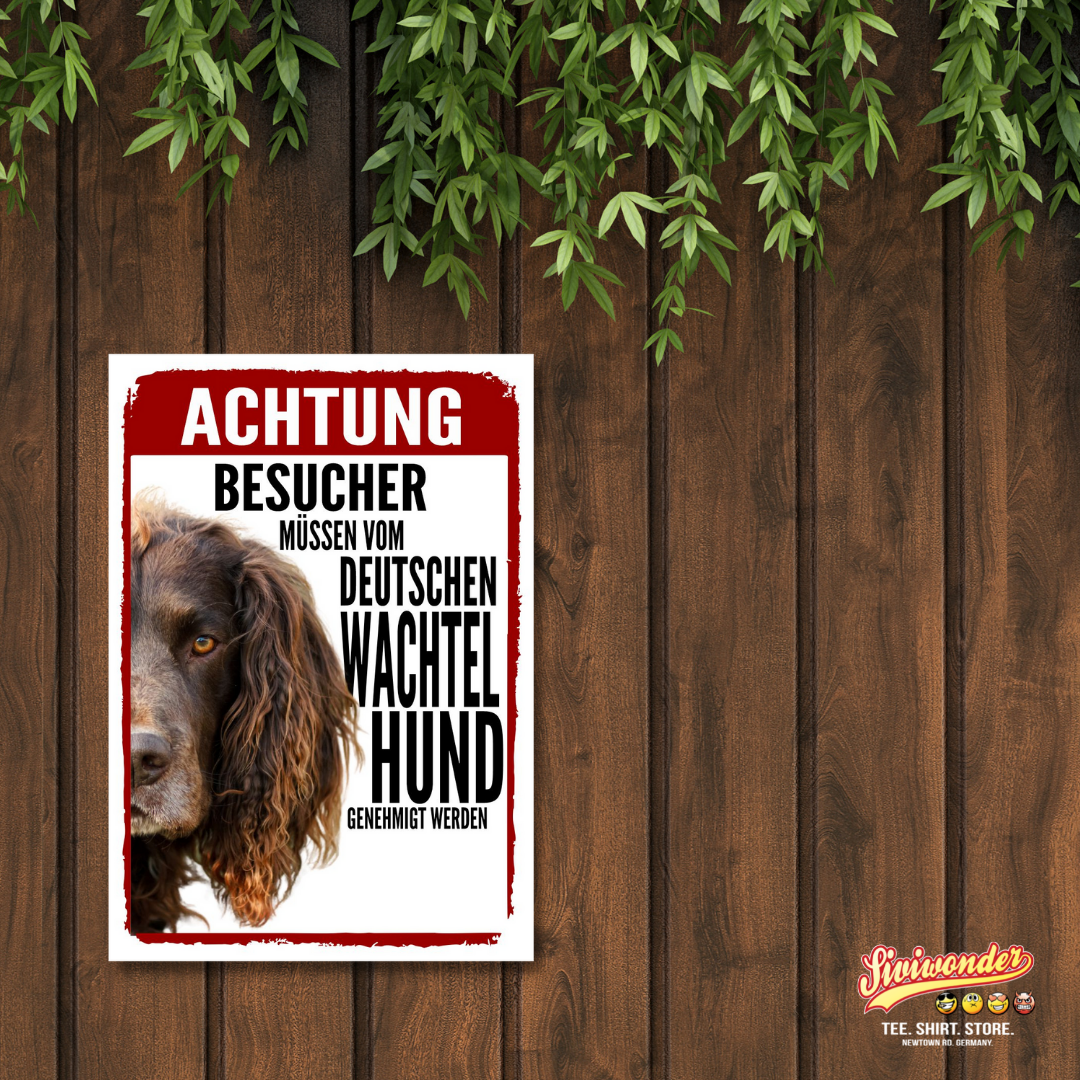 Deutscher Wachtelhund Genehmigung Dog Schild Spruch Türschild Hundeschild Warnschild