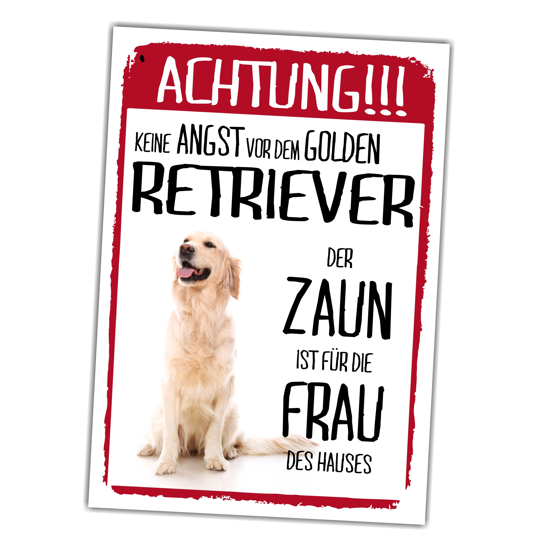 Golden Retriever Dog Schild Achtung Zaun Frau Spruch Türschild Hundeschild Warnschild Fun