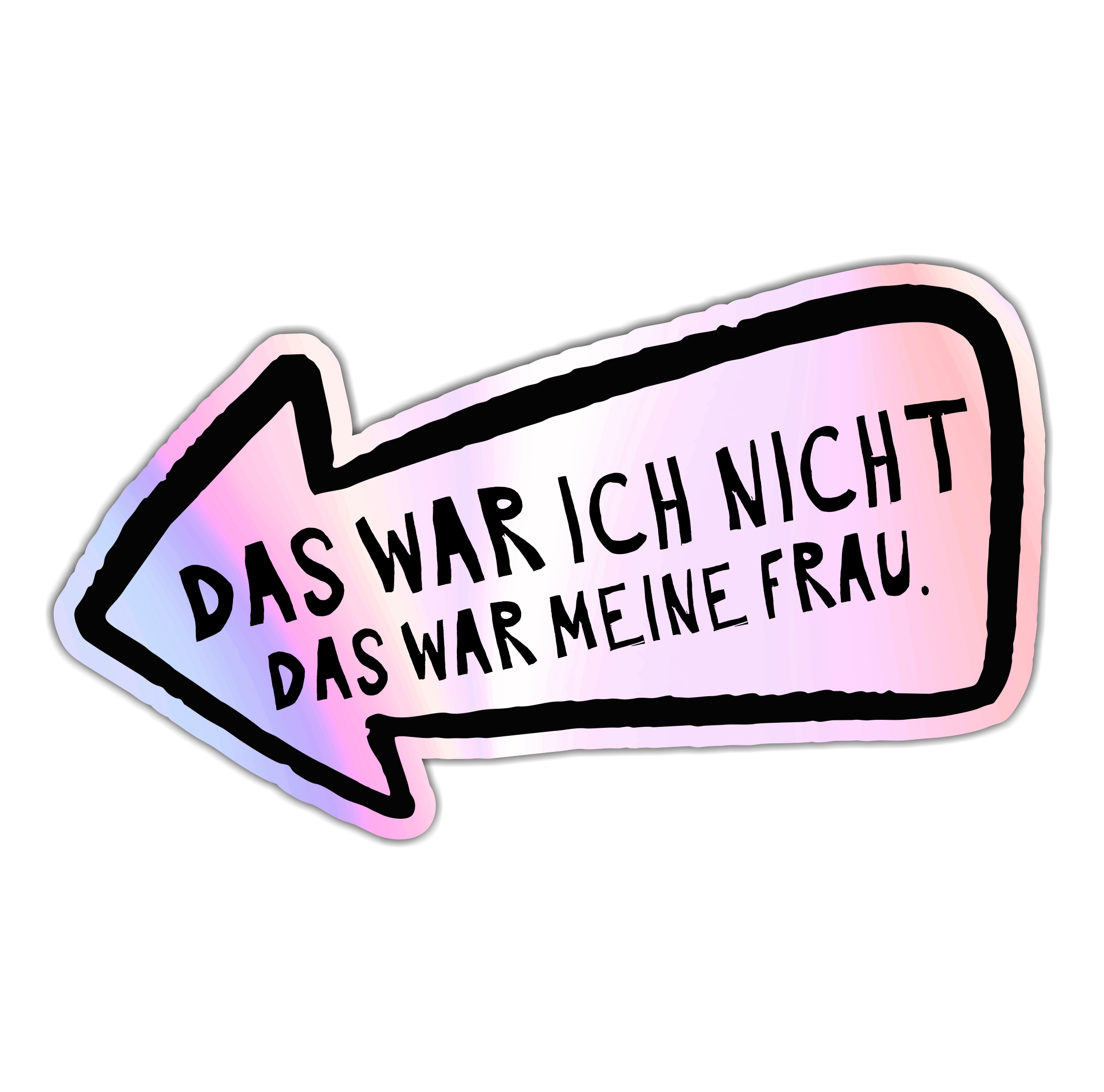 Aufkleber Auto Kratzer Frau wars  Holo Folie lustig Hologramm Oilslick Regenbogen Deko Tuning Digitaldruck Motiv by SIVIWONDER