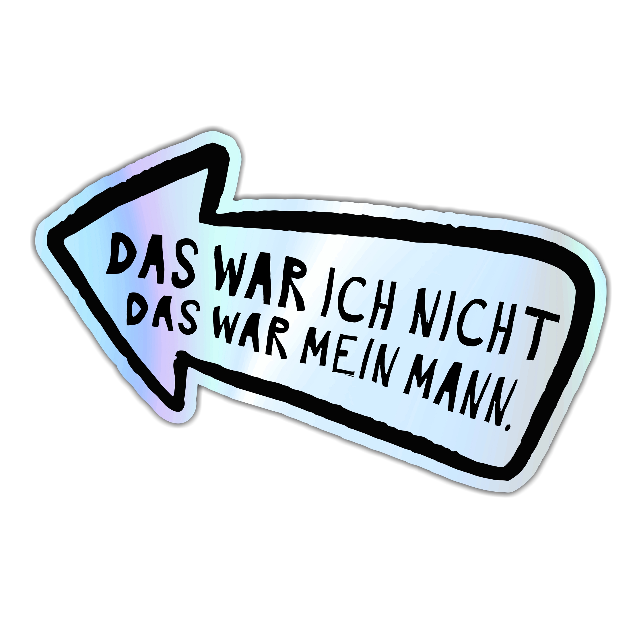 Aufkleber Auto Kratzer Mann wars  Holo Folie lustig Hologramm Oilslick Regenbogen Deko Tuning Digitaldruck Motiv by SIVIWONDER