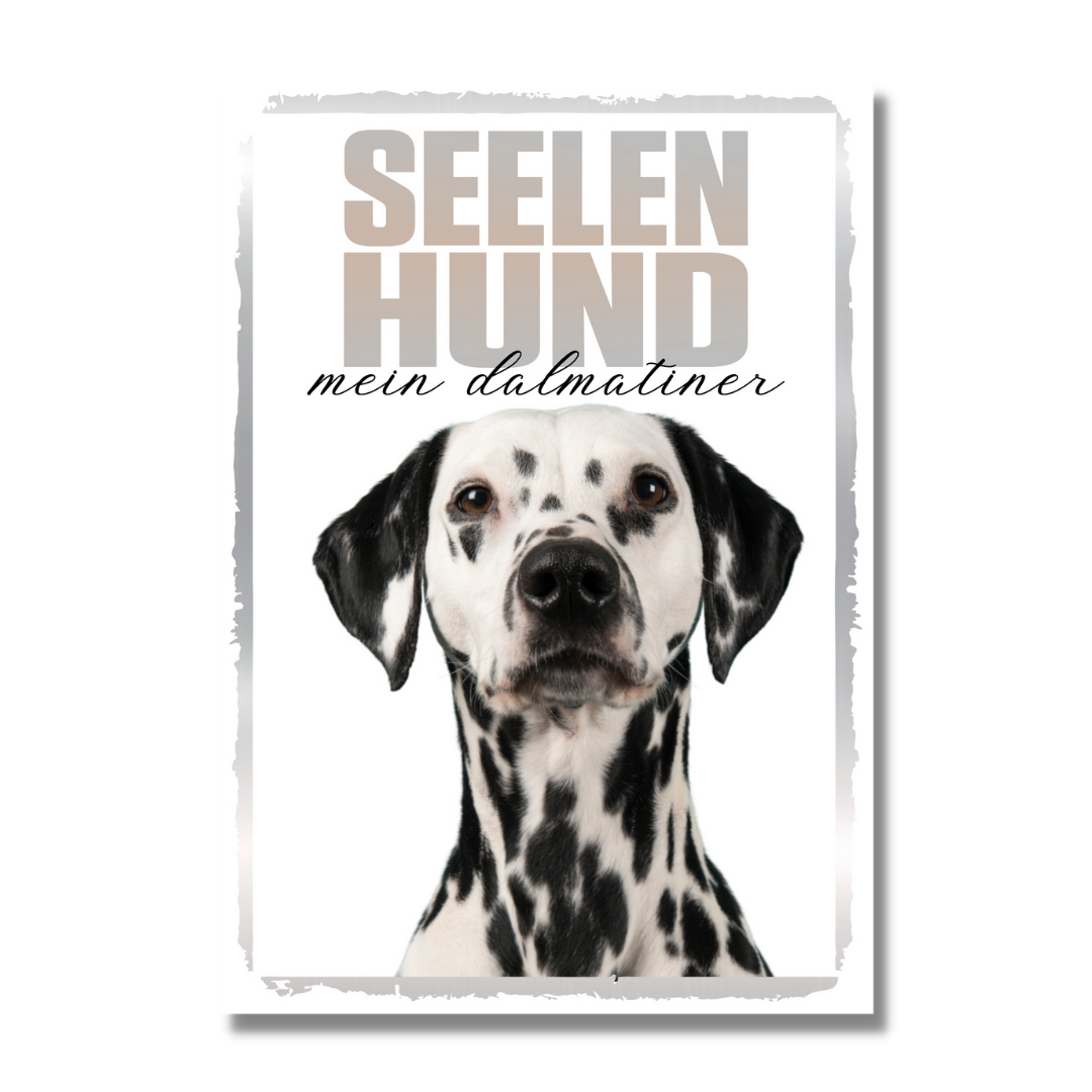 Dalmatiner Seelenhund Dog Schild Spruch Türschild Hundeschild Warnschild Soulmate