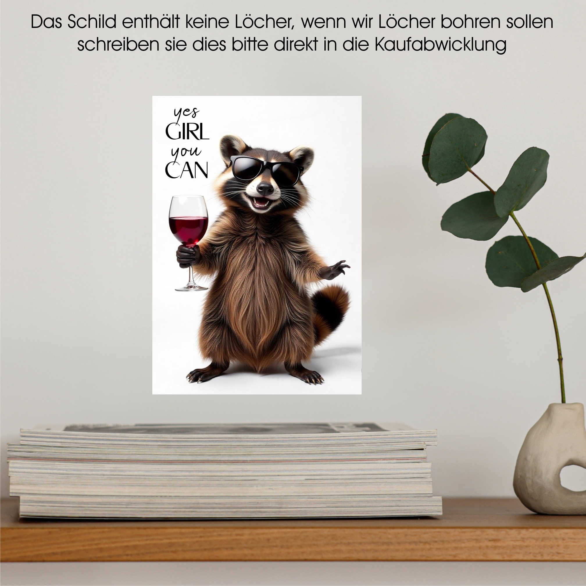 Schild Waschbär Artprint Wein Spruch Deko Wanddekor Geschenkidee Quotes Weinliebhaber Racoon